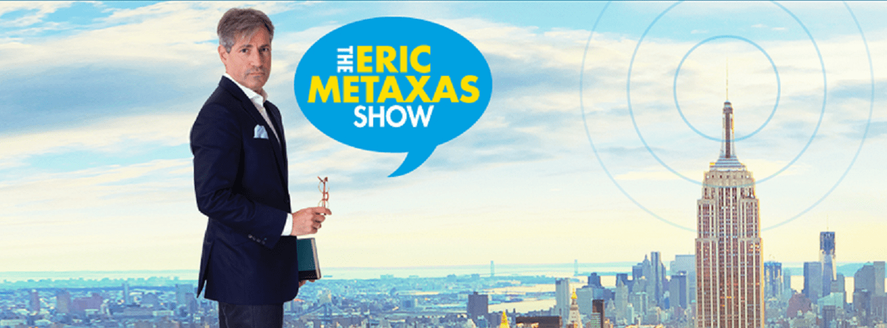 The Eric Metaxas Show